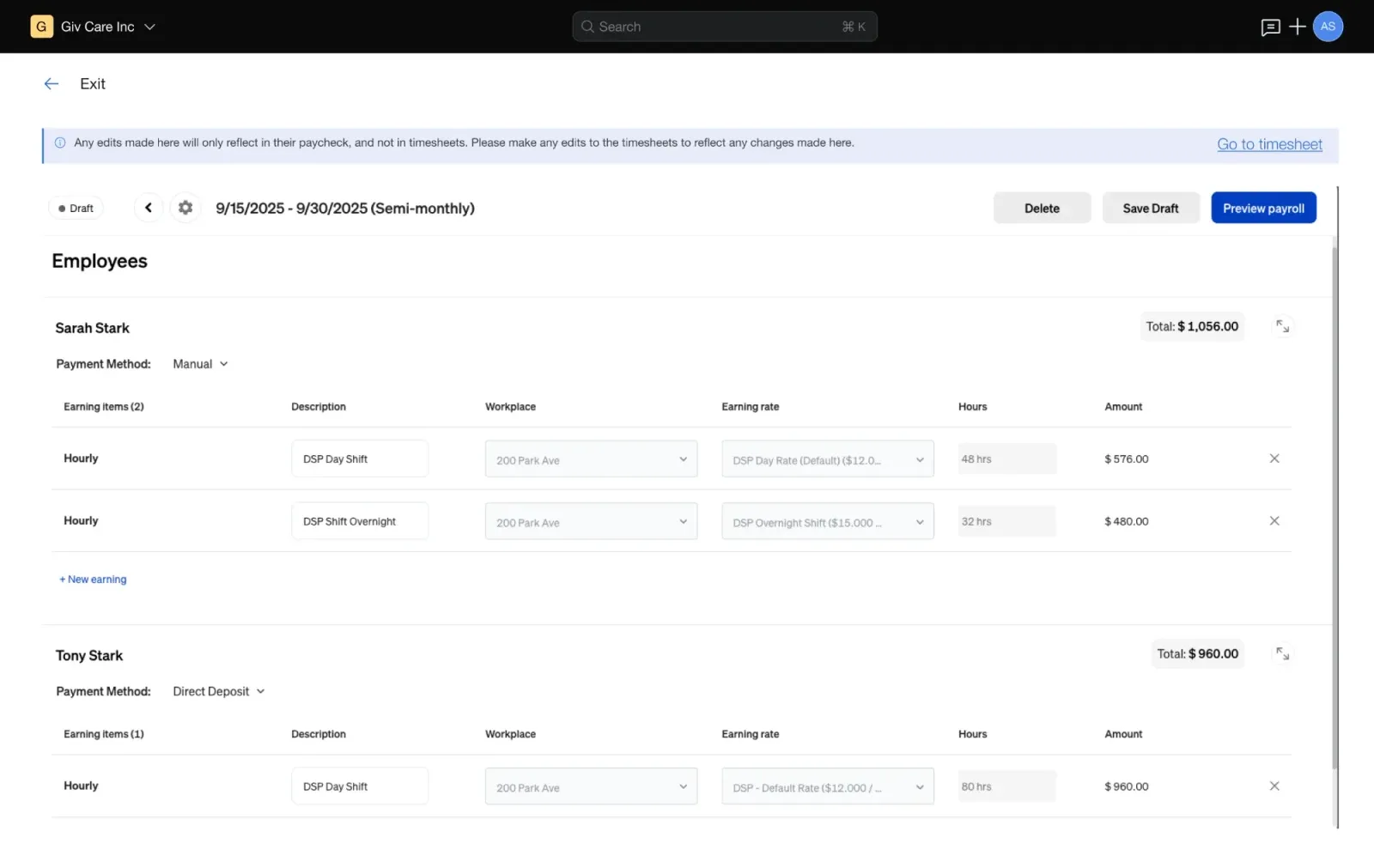 Review and adjust each staff member's hours and earnings.